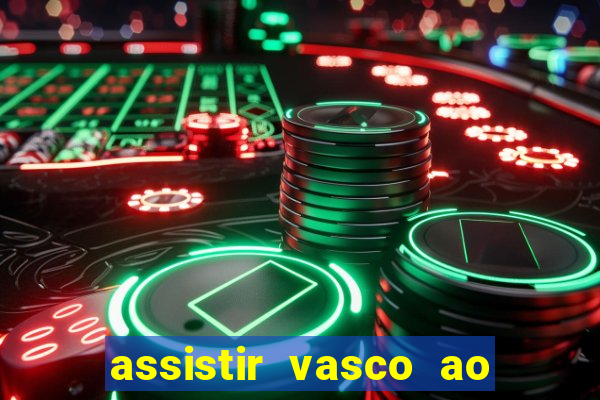 assistir vasco ao vivo futemax